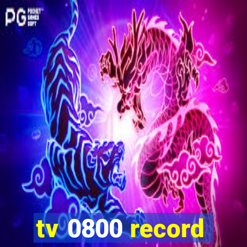 tv 0800 record